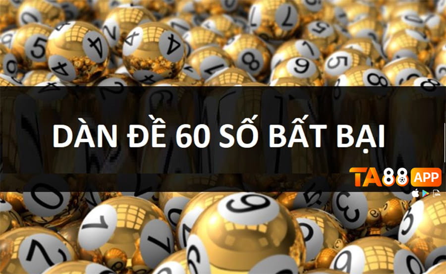 dàn đề 60 số bất bại